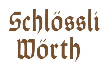 SCHLÖSSLI WÖRTH